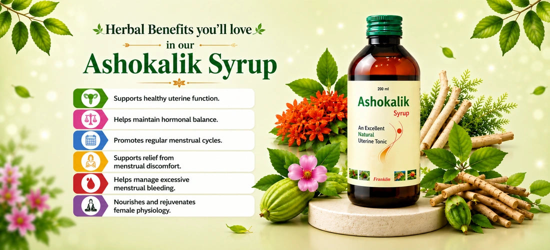 Herbal benefits of Ashokalik Syrup for menstrual comfort and women’s wellness