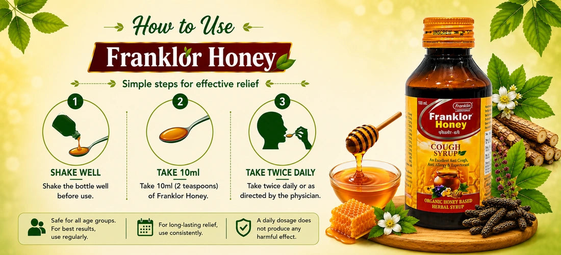How to take Franklor Honey Cough Syrup as directed for respiratory wellness